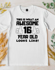 This is What an Awesome 16 Year Old Looks Like – Kids Tee Cotton - Boys Girls Birthday T-Shirt, Perfect Gift