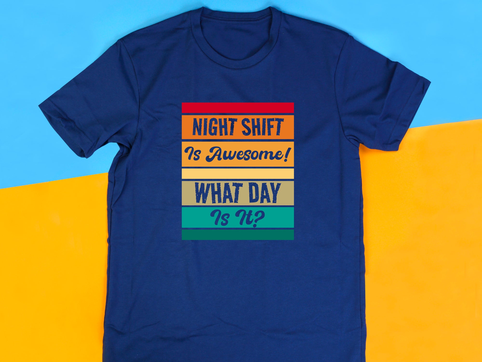 Funny Night Shift Shirt – What Day Is It? – Night Shift Is Awesome – Gift for Nurses, EMT, Doctors, RN, ICU Staff – Tired Worker Tee