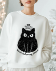 No Touchy Touchy Social Distancing Cat Graphic Organic Cotton Sweatshirt