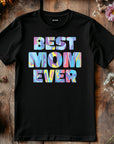 The Best mom ever T-shirt Happy Mother's Day Shirt, Best Mom Ever Shirt, Mom Gift, Mother's Day Shirt, Mother's Day Gift, Mom Shirt