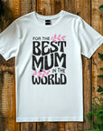 Worlds Best Mummy T Shirt, Best mummy shirt Top, Mothers day gift, gift for mum, soft cotton tee top