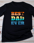 Best Dad Ever T-Shirt – Fathers Day Gift for Dad – Cool Dad Shirt – Mens Gift from Kids – Funny Father’s Day Tee – Gift for Him