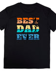 Best Dad Ever T-Shirt – Fathers Day Gift for Dad – Cool Dad Shirt – Mens Gift from Kids – Funny Father’s Day Tee – Gift for Him