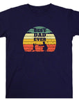 Best Dad Ever Shirt from Daughter – Fathers Day T-Shirt – Daddy Gift from Daughter – Funny Dad Tee – Gift for Him – Mens Dad Shirt