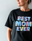 The Best mom ever T-shirt Happy Mother's Day Shirt, Best Mom Ever Shirt, Mom Gift, Mother's Day Shirt, Mother's Day Gift, Mom Shirt