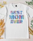 The Best mom ever T-shirt Happy Mother's Day Shirt, Best Mom Ever Shirt, Mom Gift, Mother's Day Shirt, Mother's Day Gift, Mom Shirt