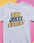 Dad Jokes Expert T-Shirt – Funny Fathers Day Gift – Pun Joke Dad Shirt – Cool Gift for Him – Dad Humor Tee – Father’s Day Present