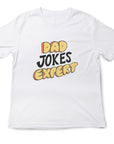 Dad Jokes Expert T-Shirt – Funny Fathers Day Gift – Pun Joke Dad Shirt – Cool Gift for Him – Dad Humor Tee – Father’s Day Present