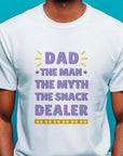 Dad The Man The Myth The Snack Dealer Shirt – Funny Fathers Day Gift – Cool Dad T-Shirt – Gift for Him – Snack Dad Tee