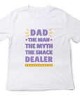 Dad The Man The Myth The Snack Dealer Shirt – Funny Fathers Day Gift – Cool Dad T-Shirt – Gift for Him – Snack Dad Tee