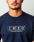 FATHER The Noble Element Shirt – Funny Science Dad Tee – Periodic Table Gift – STEM Chemistry T-Shirt – Nerdy Fathers Day Present
