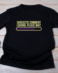 Fathers Day Sarcastic Comment Lading Please Wait, Dad Joke Loading Please Wait Shirt, Fathers Day Gifts, Sarcastic Dad Gifts, Mens T-Shirt