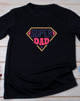 Super Dad Shirt, Fathers Day Gift Super Dad T-Shirt, Christmas Gift Tee for Dad , Birthday Present for Super Dad, Real Super Dad Gift Tshirt