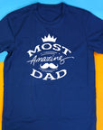 Fathers Day Most Amazing DAD – New Dad Gift from Baby – Cool Graphic Tee – First Fathers Day Present – Gift for Him