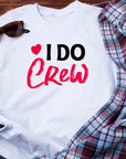 I Do Crew T-Shirt – Bridesmaid Wedding Party Shirt – Matching Bachelorette Tee – Team Bride Outfit – Bridal Shower Gift Idea
