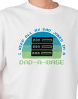 Dad-A-Base Dad Jokes T-Shirt – Funny Fathers Day Gift – Geek Dad Tee – Programmer Dad Shirt – Dad Joke Database Shirt – Gift for Him