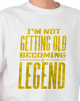 Not Getting Old Becoming a Legend Shirt – Funny Fathers Day Gift – Mens Birthday T-Shirt – Cool Dad Tee – Gift for Husband or Grandpa