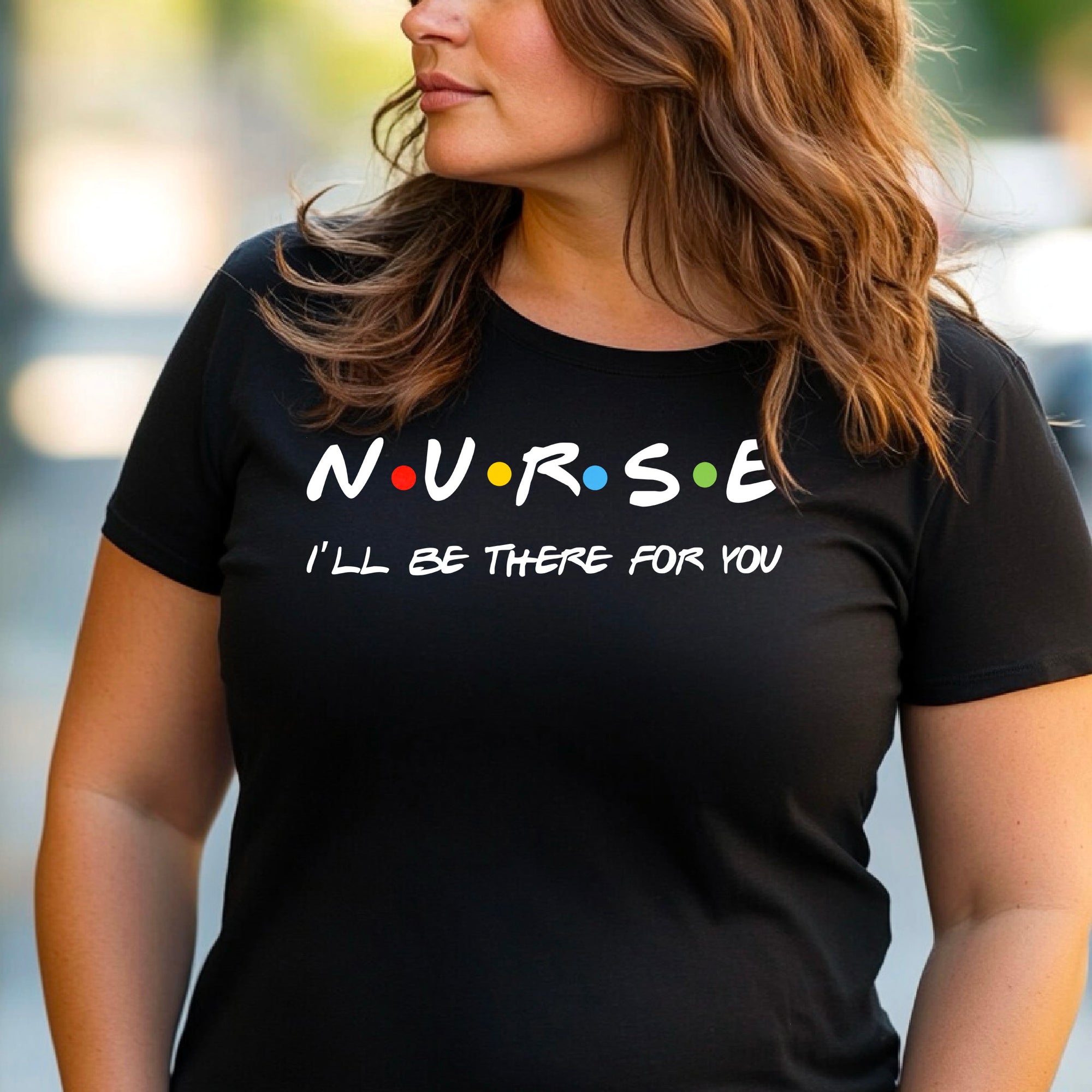 Nurse Shirt Friends Style, I’ll Be There for You Tee, Funny RN T-Shirt, Nurse Life Gift, Cute Healthcare Worker Shirt