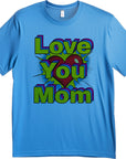 Pop art love you mom Shirt, Mom Love Shirt, Mother's Day Shirt, I Love You Mama shirt, Gift for Mama, Mother's Day Gift Shirt