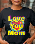 Pop art love you mom Shirt, Mom Love Shirt, Mother's Day Shirt, I Love You Mama shirt, Gift for Mama, Mother's Day Gift Shirt