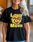 Pop art love you mom Shirt, Mom Love Shirt, Mother's Day Shirt, I Love You Mama shirt, Gift for Mama, Mother's Day Gift Shirt