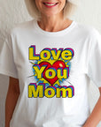Pop art love you mom Shirt, Mom Love Shirt, Mother's Day Shirt, I Love You Mama shirt, Gift for Mama, Mother's Day Gift Shirt