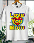 Pop art love you mom Shirt, Mom Love Shirt, Mother's Day Shirt, I Love You Mama shirt, Gift for Mama, Mother's Day Gift Shirt