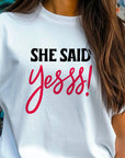 She Said Yees T-Shirt β Funny Engagement Shirt β Bride to Be Tee β Wedding Party Shirt β Bachelorette Gift Idea