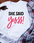 She Said Yees T-Shirt β Funny Engagement Shirt β Bride to Be Tee β Wedding Party Shirt β Bachelorette Gift Idea