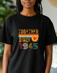 Together Since 1945 T-Shirt – Custom Anniversary Gift for Couple – Husband Wife Matching Shirt – Personalized Newlywed Tee