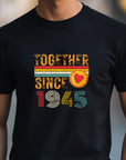 Together Since 1945 T-Shirt – Custom Anniversary Gift for Couple – Husband Wife Matching Shirt – Personalized Newlywed Tee