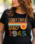 Together Since 1945 T-Shirt – Custom Anniversary Gift for Couple – Husband Wife Matching Shirt – Personalized Newlywed Tee
