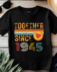 Together Since 1945 T-Shirt – Custom Anniversary Gift for Couple – Husband Wife Matching Shirt – Personalized Newlywed Tee