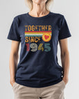 Together Since 1945 T-Shirt – Custom Anniversary Gift for Couple – Husband Wife Matching Shirt – Personalized Newlywed Tee