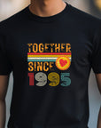 Customise Any Year Together Since 1995 Vintage Couple 30th Wedding Anniversary T-Shirt Husband Wife Boyfriend Girlfriend T Shirt Tee Top