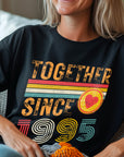 Customise Any Year Together Since 1995 Vintage Couple 30th Wedding Anniversary T-Shirt Husband Wife Boyfriend Girlfriend T Shirt Tee Top