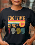Customise Any Year Together Since 1995 Vintage Couple 30th Wedding Anniversary T-Shirt Husband Wife Boyfriend Girlfriend T Shirt Tee Top