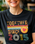 Together Since 2015 Heart T-Shirt – Matching Couple Shirt – Anniversary Gift for Him and Her – Husband Wife Unisex Love Tee