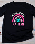 Mental Health Matters T-Shirt, Positive Quote Tee, Mental Health Awareness Shirt, Self Care Shirt, Inspirational Graphic Tee