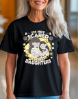 You Cant Scare Me, I have Two Daughters, Mothers Day T-shirt, Mothers Day T-shirt, Cute Mothers Day shirt, Mothers Day shirt, Shirt for Mom