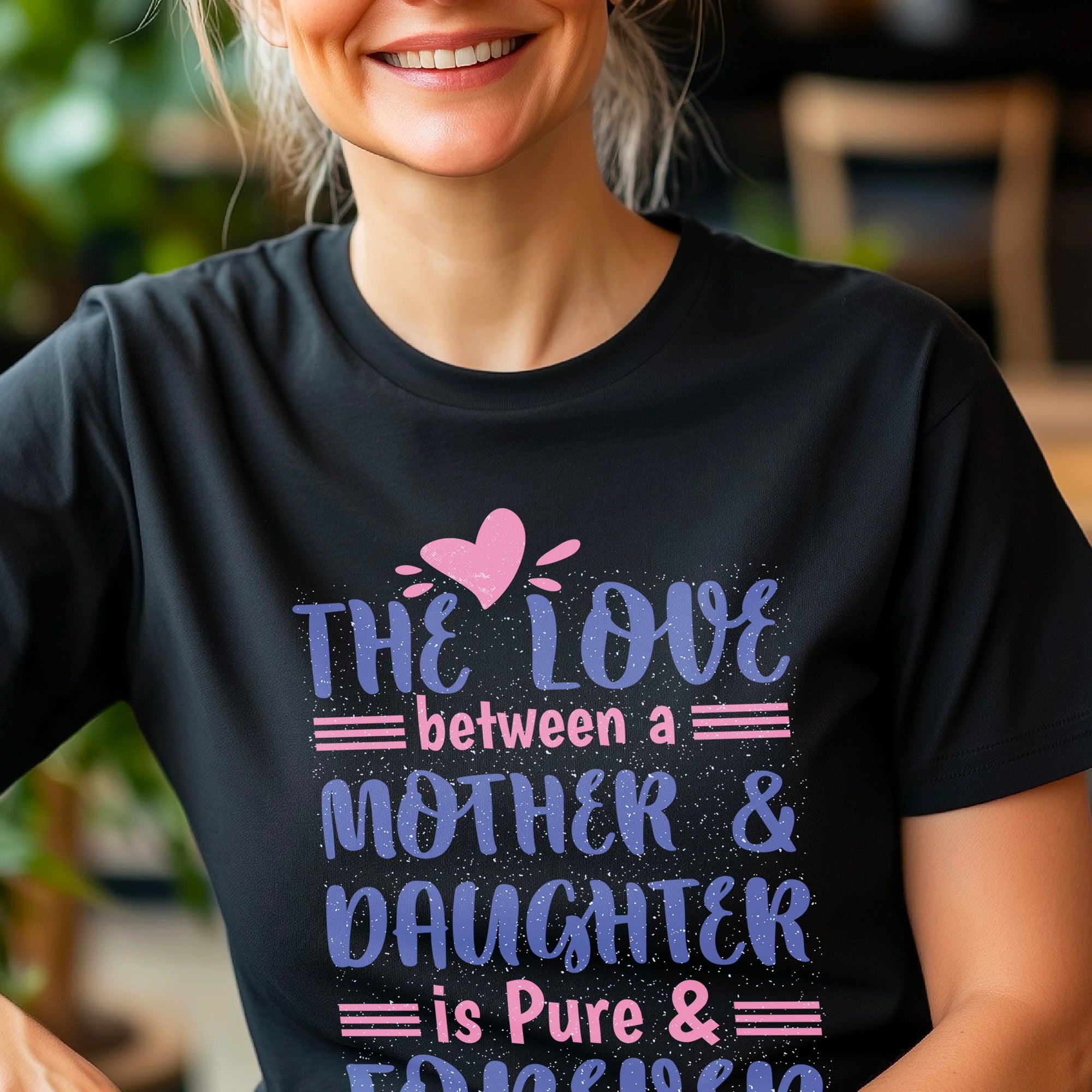 The love between mother and daughter, Mothers svg, Mom, Mama, Mommy and Me, Mothers Day T-shirt