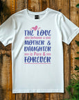 The love between mother and daughter, Mothers svg, Mom, Mama, Mommy and Me, Mothers Day T-shirt