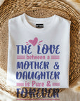 The love between mother and daughter, Mothers svg, Mom, Mama, Mommy and Me, Mothers Day T-shirt