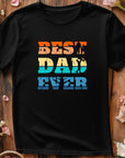 Best Dad Ever T-Shirt – Fathers Day Gift for Dad – Cool Dad Shirt – Mens Gift from Kids – Funny Father’s Day Tee – Gift for Him