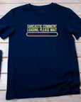 Fathers Day Sarcastic Comment Lading Please Wait, Dad Joke Loading Please Wait Shirt, Fathers Day Gifts, Sarcastic Dad Gifts, Mens T-Shirt