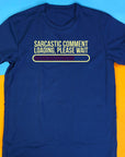 Fathers Day Sarcastic Comment Lading Please Wait, Dad Joke Loading Please Wait Shirt, Fathers Day Gifts, Sarcastic Dad Gifts, Mens T-Shirt