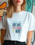 Follow Your Dreams T-Shirt – Vintage Inspirational Shirt – Positive Quote Tee – Uplifting Message – Motivational Gift T-Shirt