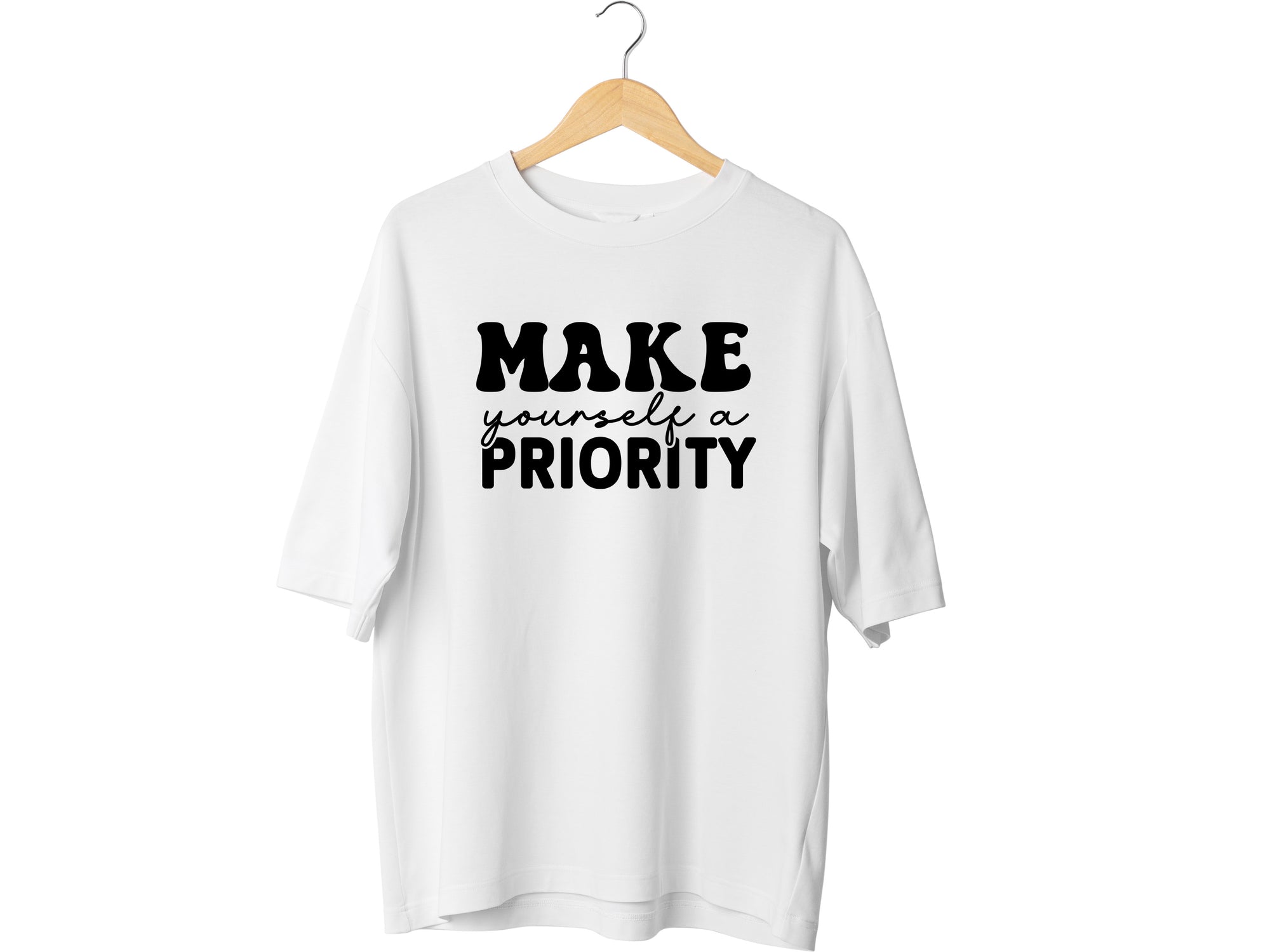 Motivational T-Shirt, Make Yourself a Priority Tee, Inspirational Self Care Shirt, Gift for Her